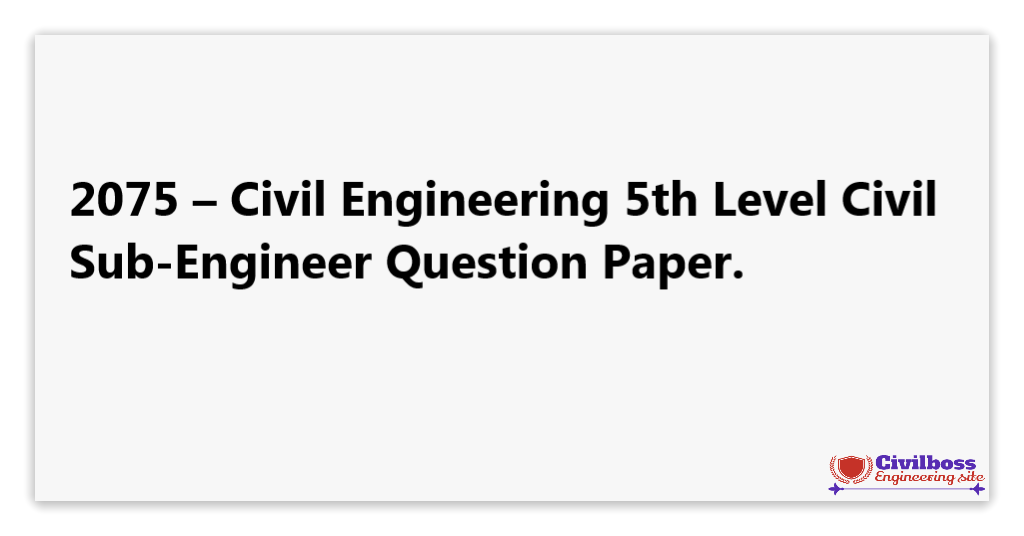 2075 – Civil Engineering 5th Level