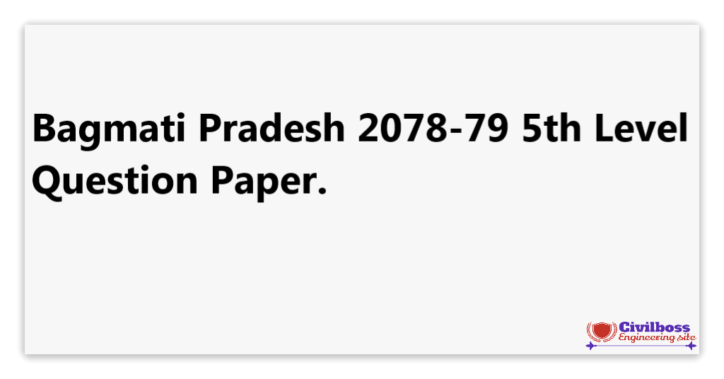 Bagmati Pradesh 2078-79 5th Level Question Paper.