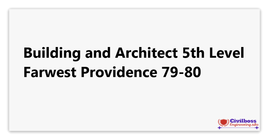 Building and Architect 5th Level Farwest Providence 79-80